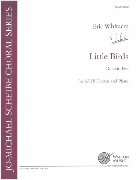 Little Birds : For SATB Divisi and Piano.