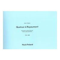 Quatuor à Royaumont : For Bass Clarinet, Violin, Cello and Piano (1996-2000).