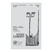 Still, Still, Still : For SATB With Piano / arr. Norman Luboff.