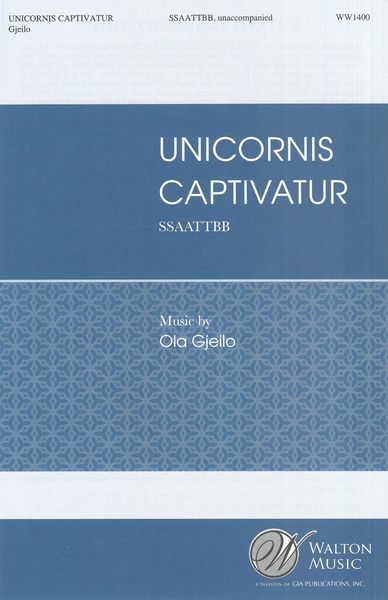 Unicornis Captivatur : For SSAATTBB A Cappella.