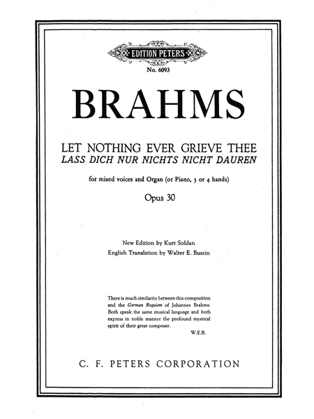 Let Nothing Ever Grieve Thee, Op. 30 : For SATB and Organ Or Piano.