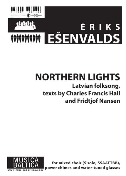 Northern Lights : For T Solo, SSAATTBB, Power Chimes, Water-Tuned Glasses (2012).