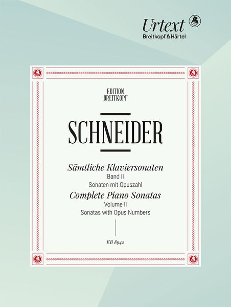 Sämtliche Klaviersonaten, Band 2 : Sonaten Mit Opuszahl / edited by Ulrich Urban.