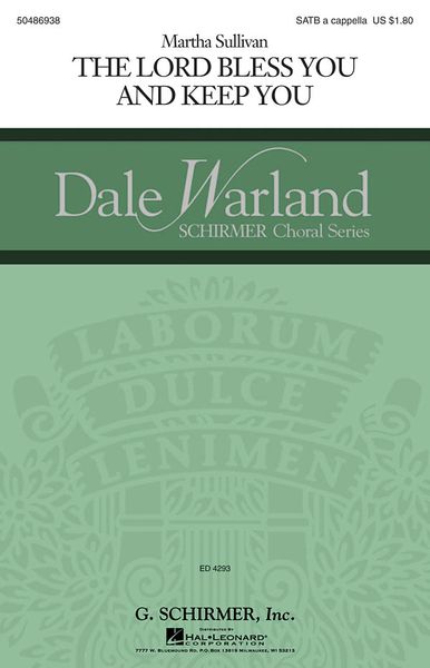 The Lord Bless You and Keep You : For SATB A Cappella / Ed. Dale Warland.