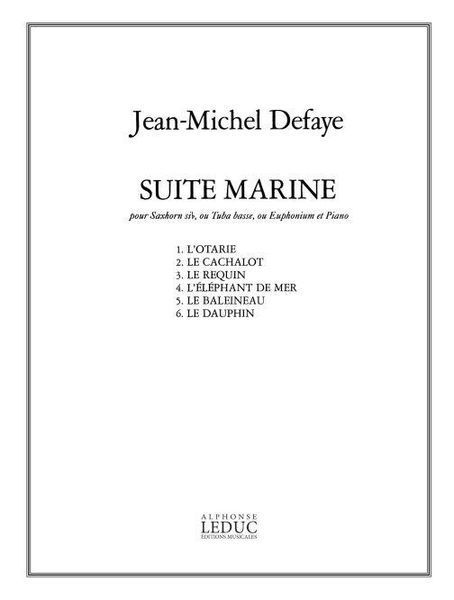 Suite Marine : Pour Tuba Basse Ou Euphonium (Or Saxhorn In Eb) Et Piano.