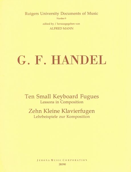 Ten Small Keyboard Fugues : Lessons In Composition.