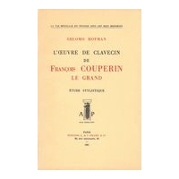 Oeuvre De Clavecin De François Couperin le Grand : Étude Stylistique.