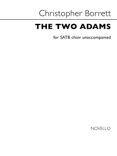 Two Adams : For SATB A Cappella.