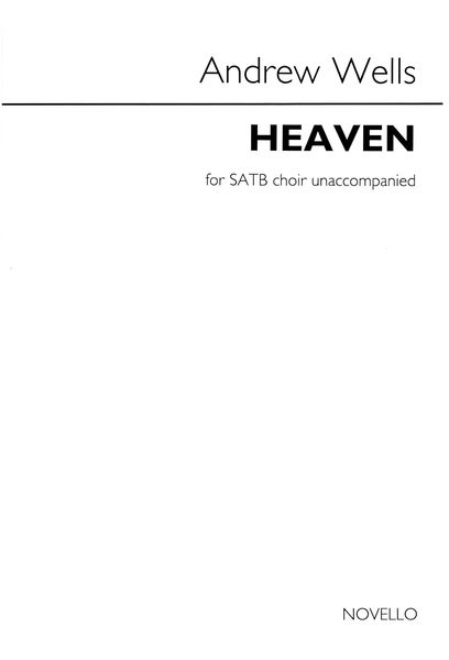 Heaven : For SATB A Cappella.