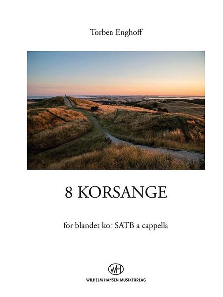 8 Korsange : For SATB A Cappella.