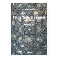 Petit Suite Espagnole En la, Op. 269 : Pour Guitare.