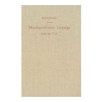 Musikgeschichte Leipzigs, Band 2 (Zweiter Band) : von 1650 Bis 1723.
