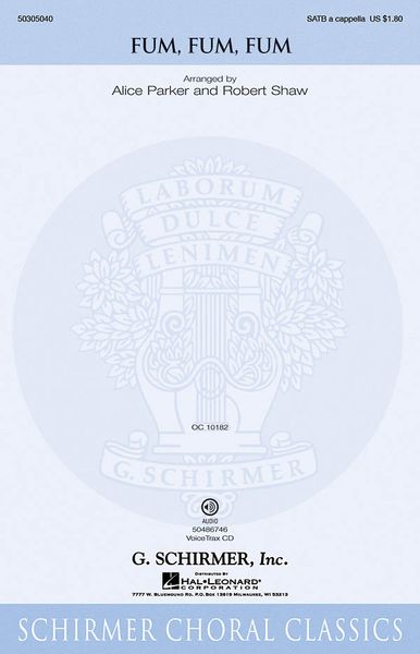 Fum, Fum, Fum : For SATB A Cappella / arr. Alice Parker; Robert Shaw.