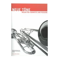 Neue Töne : Musik Für Trompette und Posaune.