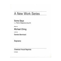 Some Days, From Point of Departure (Cue 67) : For Soprano and Piano.