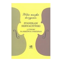 Three Pieces : For Violin and Piano / edited by Zbigniew Pilch.