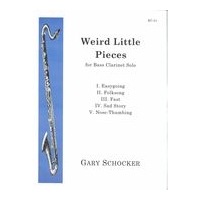Weird Little Pieces : For Bass Clarinet Solo (1998, Rev. 2016).