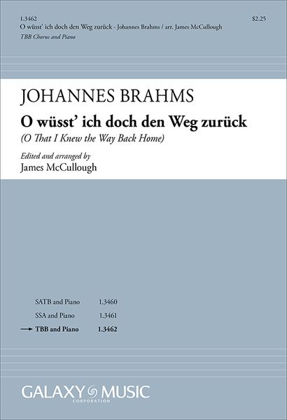 O Wusst' Ich Doch Den Weg Zuruck : For TTBB and Piano / arr. James McCullough.