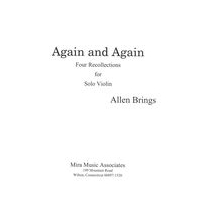 Again and Again : Four Recollections For Solo Violin (2015).