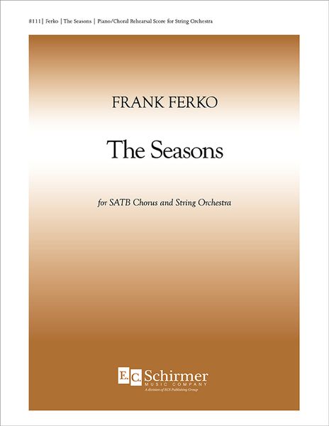 Seasons : For SATB and String Orchestra.