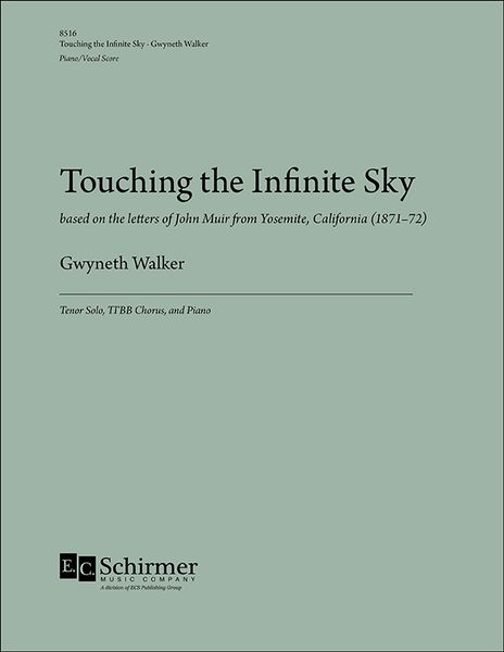 Touching The Infinite Sky : For Tenor Solo, TTBB and Piano (2016).