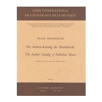 Autoren-Katalog der Musikdrucke = The Author Catalog of Published Music [G/E].
