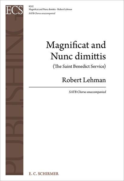 Magnificat and Nunc Dimittis (The Saint Benedict Service) : For SATB A Cappella.