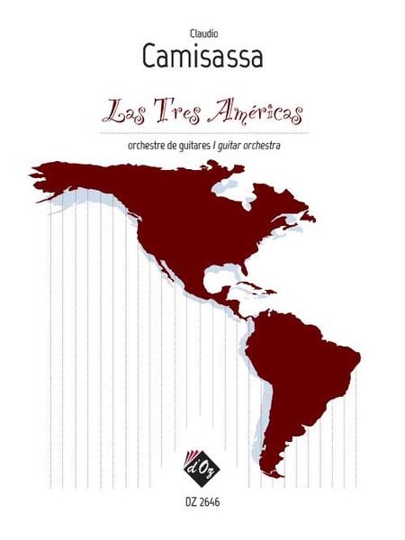 Las Tres Américas : Pour Orchestre De Guitares.