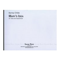 Mary's Idea : For Tuba and Harpsichord (1967).