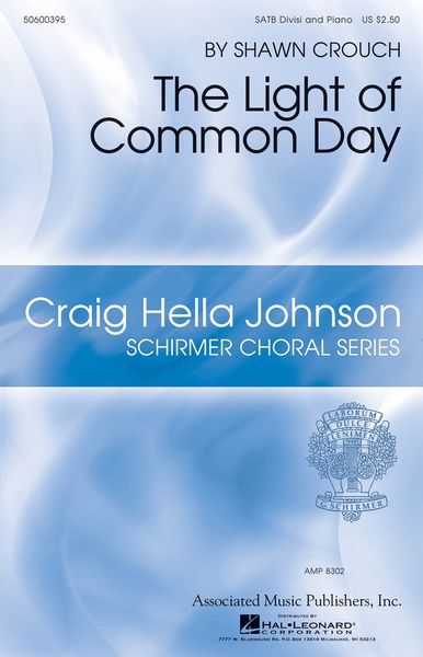 The Light of Common Day : For SATB and Piano.
