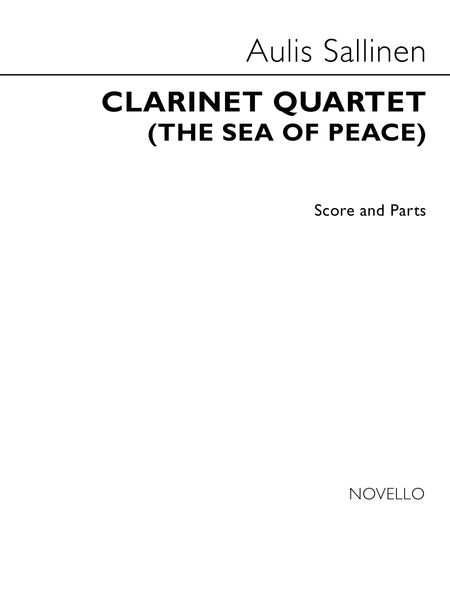 Clarinet Quartet, Op. 108 (The Sea of Peace) : For Clarinet, Violin, Viola & Violoncello.