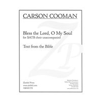 Bless The Lord, O My Soul : For SATB Choir Unaccompanied (2010).