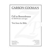 Call To Remembrance, Op. 809 : For SATB Choir and Organ.