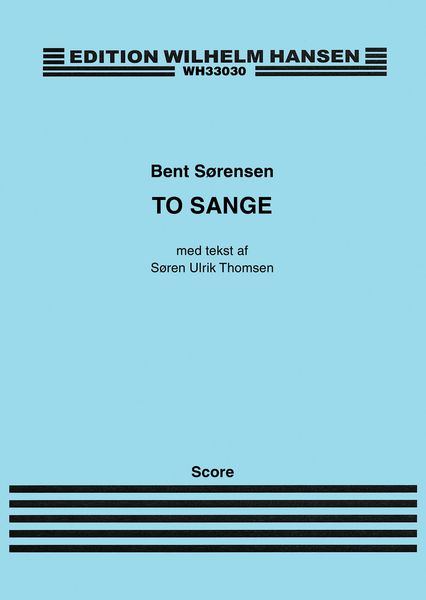 To Sange : For SATB and Piano.