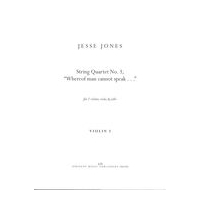 String Quartet No. 3 : Whereof Man Cannot Speak (2013).