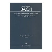 Ich Steh Mit Einem Fuss Im Grabe, BWV 156 : Kantate Zum 3. Sonntag Nach Epiphanias / Ed. Uwe Wolf.