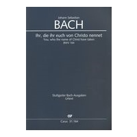 Ihr, Die Ihr Euch von Christo Nennet, BWV 164 : Kantate Zum 13. Sonntag Nach Trinitatis.