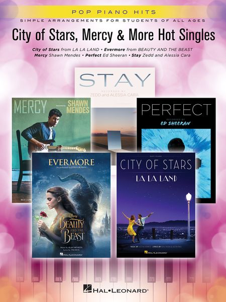 City of Stars, Mercy & More Hot Singles - Simple Arrangements For Students of All Ages : For Piano.