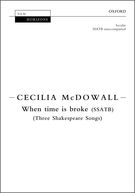 When Time Is Broke : For SSATB Divisi A Cappella.