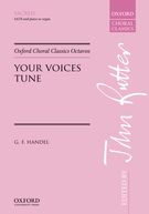 Your Voices Tune : For SATB and Piano Or Organ / Ed. John Rutter.
