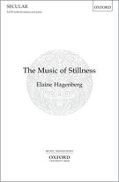The Music of Stillness : For SATB (With Divisions) and Piano.