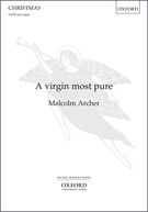 A Virgin Most Pure : For SATB and Organ.