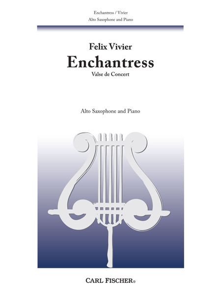 Enchantress - Valse De Concert : For Alto Saxophone and Piano.