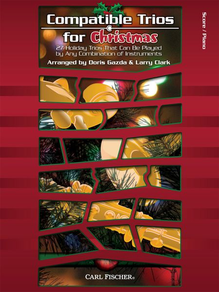 Compatible Trios For Christmas : Score / Piano Part.