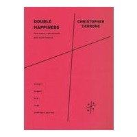 Double Happiness : Version For Piano, Percussion and Electronics (2012, arr. 2016).