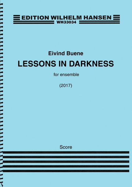 Lessons In Darkness : For Ensemble (2017).