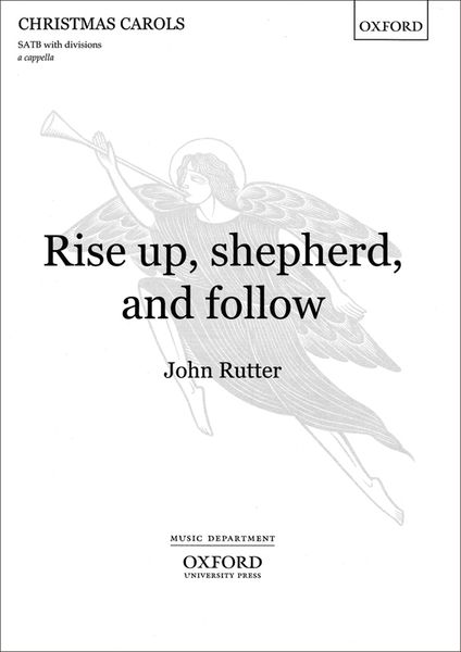 Rise Up, Shepherd, and Follow : For Solo Baritone and SATB A Cappella.
