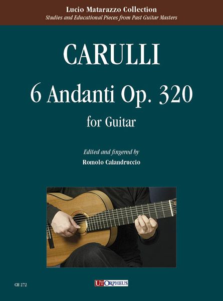 6 Andanti, Op. 320 : For Guitar / edited by Romolo Calandruccio.