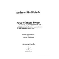 Four Vintage Songs : For Brass Quintet.