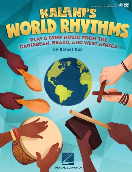 Kalani's World Rhythms : Play & Sing Music From The Caribbean, Brazil, West Africa.